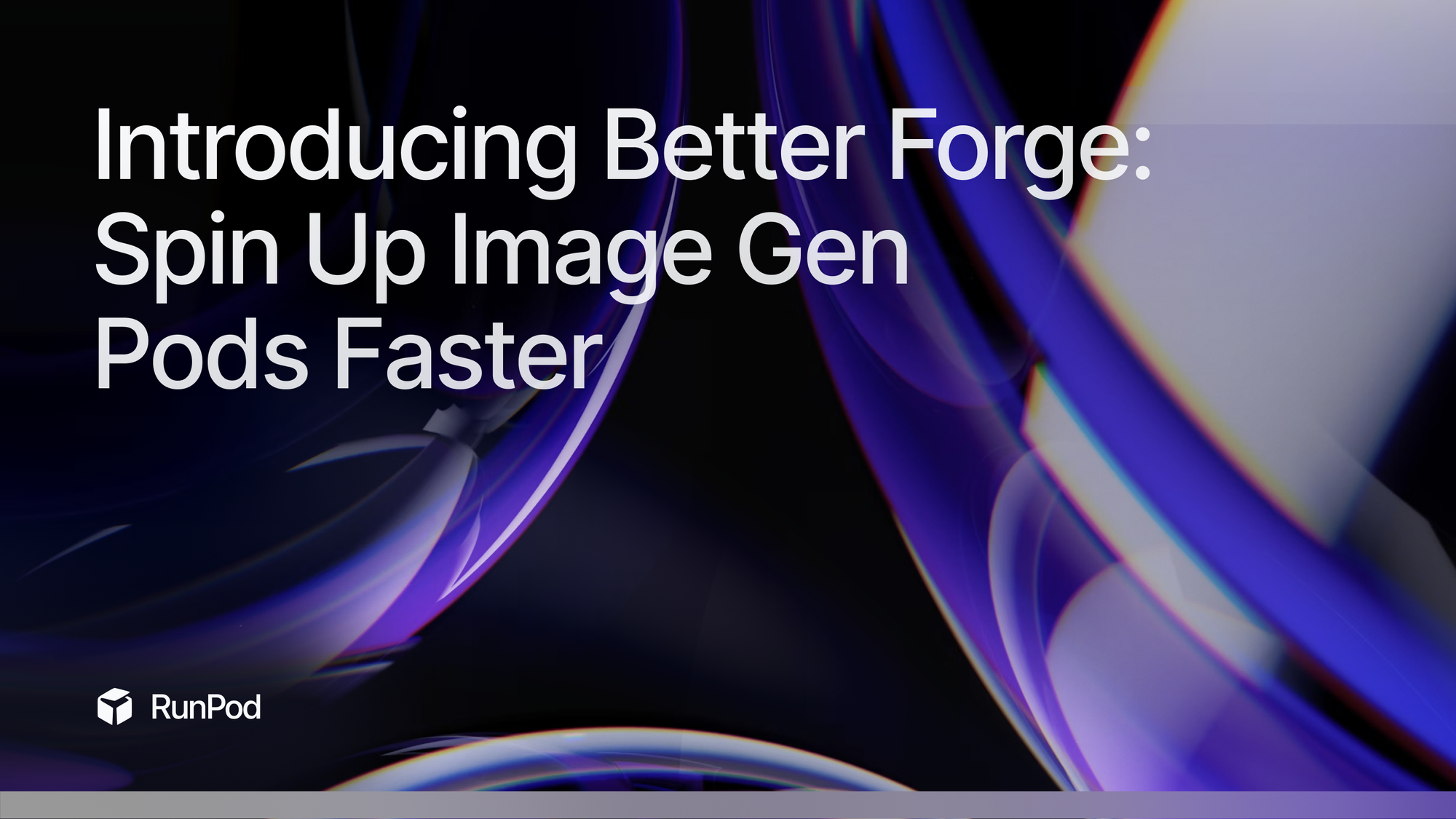 Introducing Better Forge: Spin Up New Stable Diffusion Pods Quicker Than Before