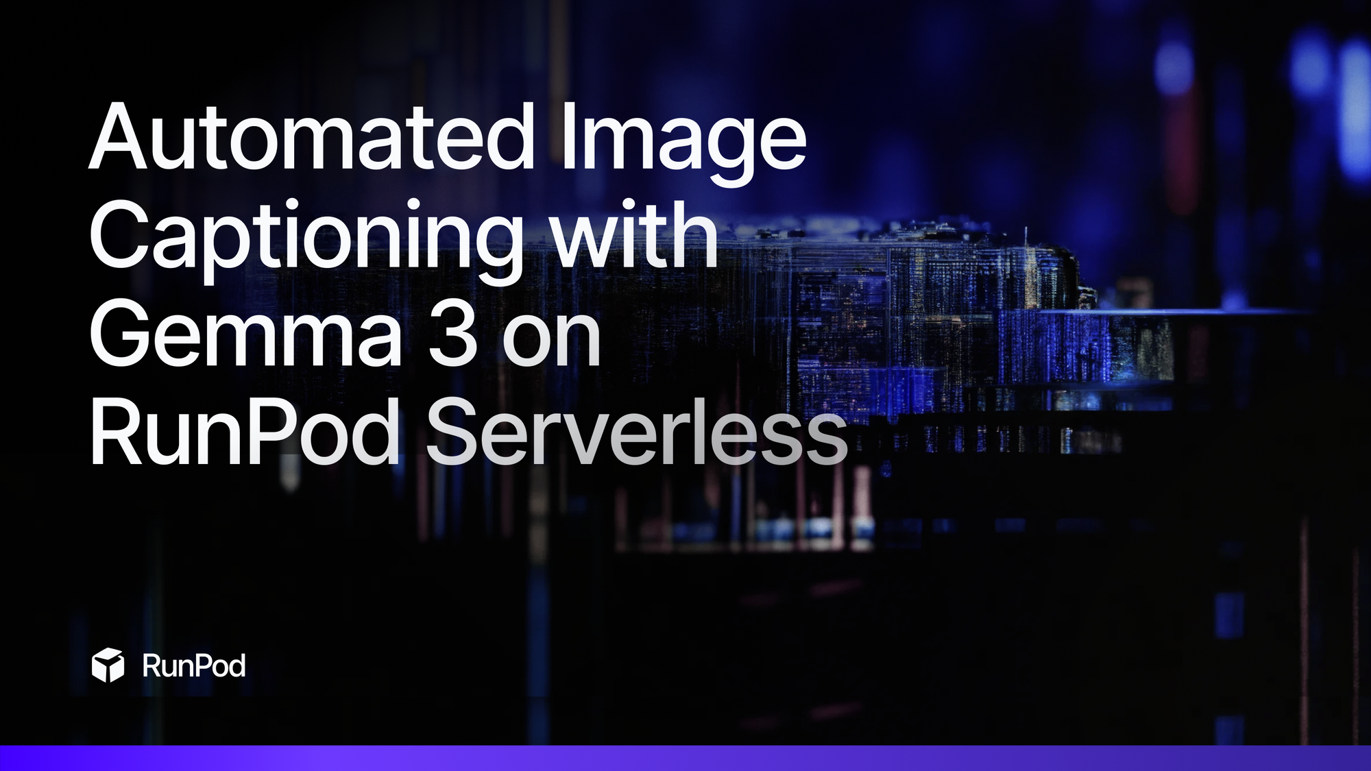 Automated Image Captioning with Gemma 3 on RunPod Serverless