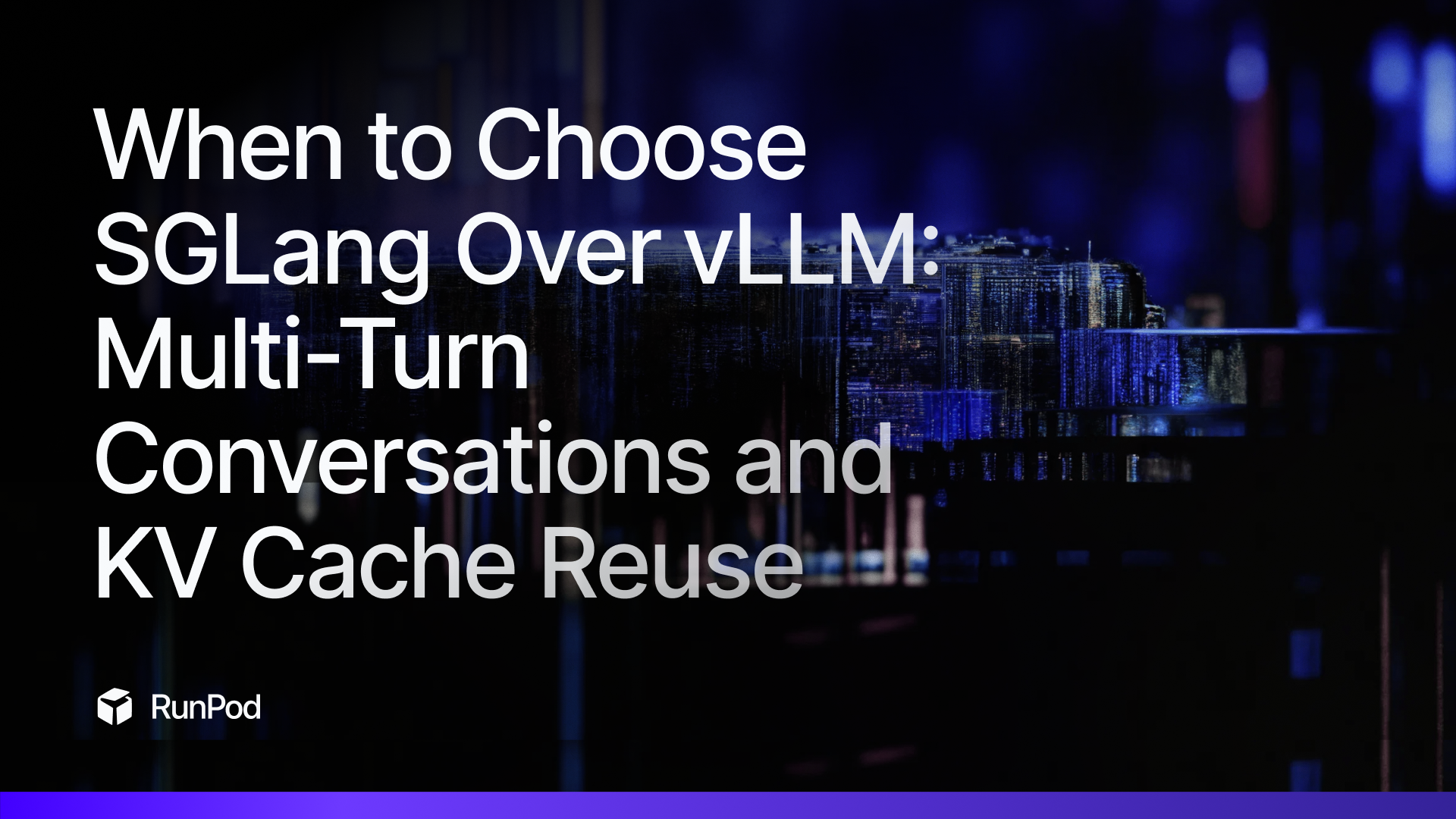 When to Choose SGLang Over vLLM: Multi-Turn Conversations and KV Cache Reuse