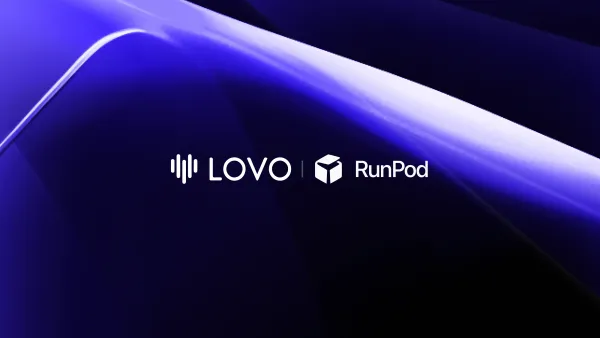 3 Reasons why LOVO AI Switched to RunPod Serverless