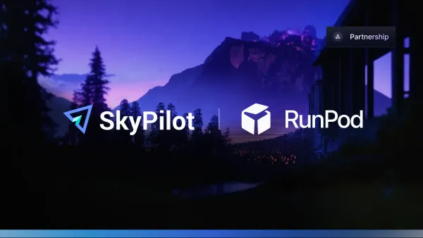 Announcing RunPod’s Integration with SkyPilot