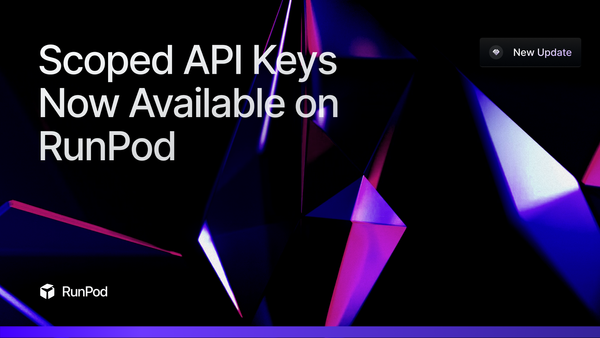 Scoped API Keys Now Available on RunPod