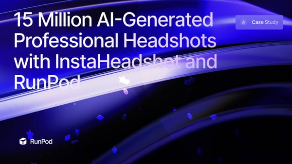 InstaHeadshots: Scaling AI-Generated Portraits with RunPod